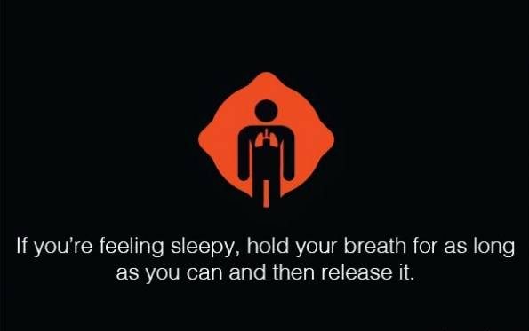  اگر احساس خواب آلودگی می کنید به اندازه که میتوانید نفستان را نگه دارید و سپس آن را آزاد کنید.