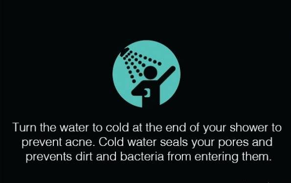 در پایان استحمام آب را سرد کنید تا از بروز آکنه جلوگیری شود ، آب سرد با بستن منافذ پوست شما از ورود میکروب و باکتری ها به آن جلوگیری می کند.